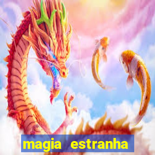 magia estranha filme completo dublado google drive